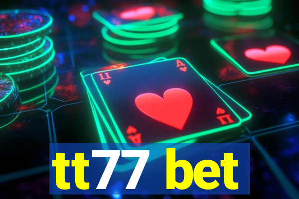 tt77 bet